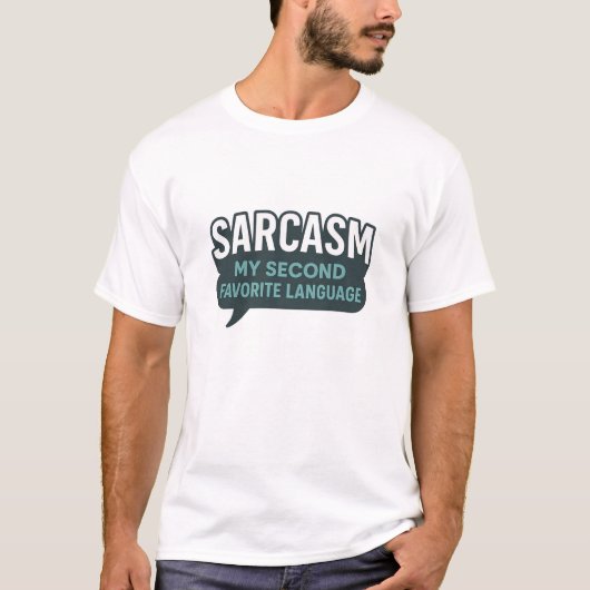 Sarcasm Witty Teal Speech Bubble T-Shirt (Vorderseite)