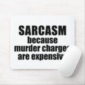 Sarcasm - Witziges Zitat Mousepad (Mit Mouse)