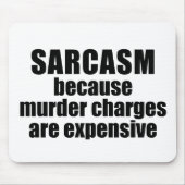 Sarcasm - Witziges Zitat Mousepad (Vorne)