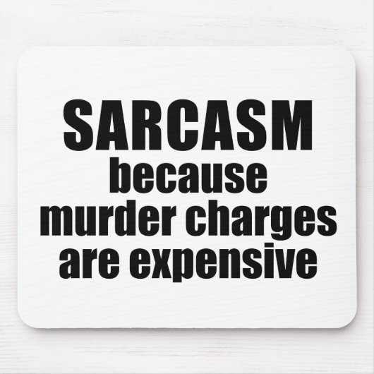 Sarcasm - Witziges Zitat Mousepad (Vorne)