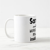 Sarcasmus macht die Welt zu einem besseren Ort Kaffeetasse (Links)