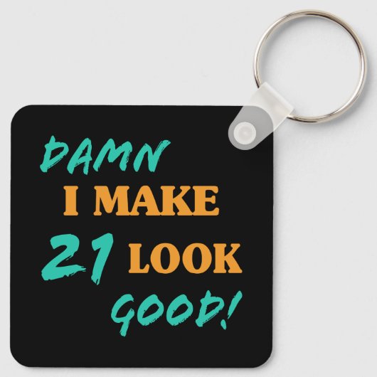 Sarcastic 21. Geburtstagshöhe Schlüsselanhänger (Rückseite)