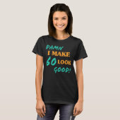 Sarcastic 60. Geburtstagsstatthöhe T-Shirt (Vorne ganz)