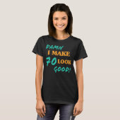Sarcastic 70. Geburtstagsstatthöhe T-Shirt (Vorne ganz)