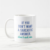 Sarcastic Answer Kaffeetasse (Links)