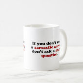 Sarcastic Answers Kaffeetasse (VorderseiteRechts)