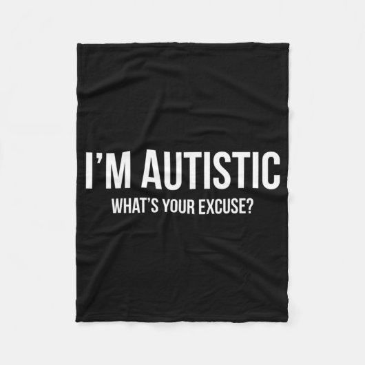 Sarcastic Autism T - Shirt - Ich bin Autistin, Was Fleecedecke (Vorderseite)
