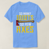 Sarcastic Ax Throwing Funny Hatchet T-Shirt (Design vorne)