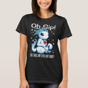 Sarcastic Axolotl Spaß Wine Niedlich Axolotl T-Shirt