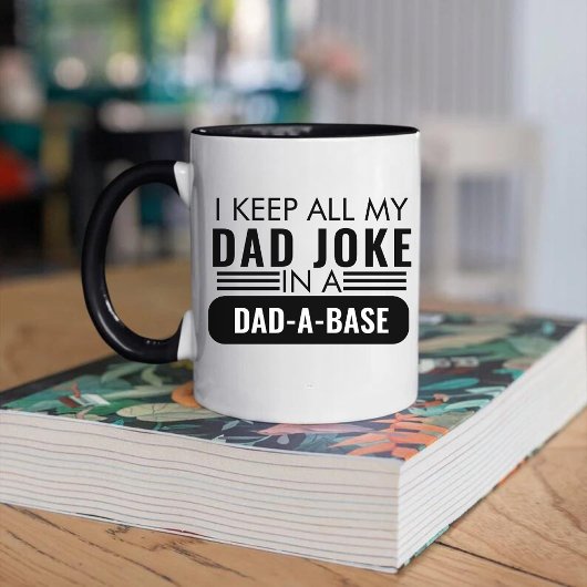 Sarcastic Behielt ich alle meine Vater Witze in ei Tasse