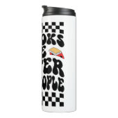 Sarcastic Book Lover "Books Are Better Than People Thermosbecher (Nach rechts gedreht)