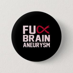 Sarcastic Brain Aneurysm Awareness Montag Unterstü Button