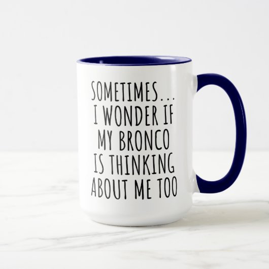 Sarcastic Bronco Lover Tasse (Rechts)
