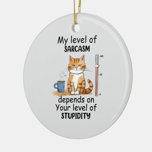 Sarcastic Cat - Funny Orange Art Keramik Ornament (Links)