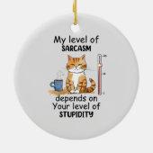 Sarcastic Cat - Funny Orange Art Keramik Ornament (Hinten)