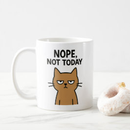 Sarcastic Cat - Nope. Heute nicht. Antisoziales Ti Kaffeetasse