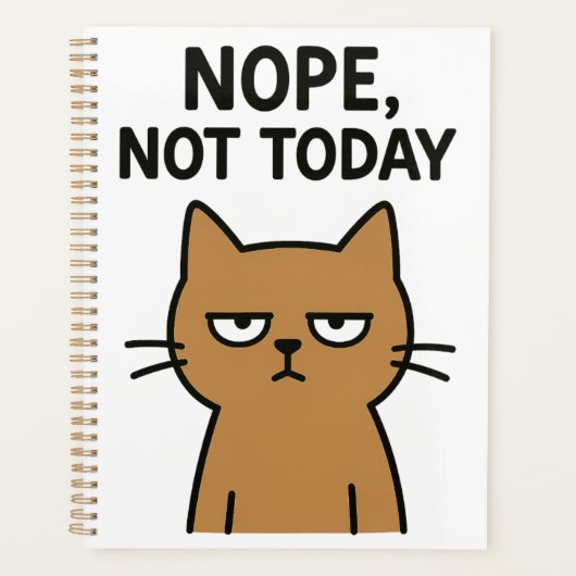 Sarcastic Cat - Nope. Heute nicht. Antisoziales Ti Planer (Vorderseite)