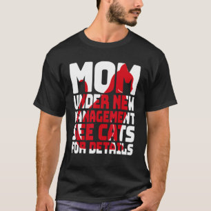 Sarcastic Cat Spaß Mama unter neuer Leitung T-Shirt