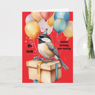 Sarcastic Chickadee Geburtstags-Spaß-Geschenk Karte