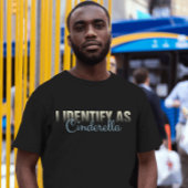 Sarcastic Cinderella T-Shirt