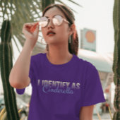 Sarcastic Cinderella T-Shirt