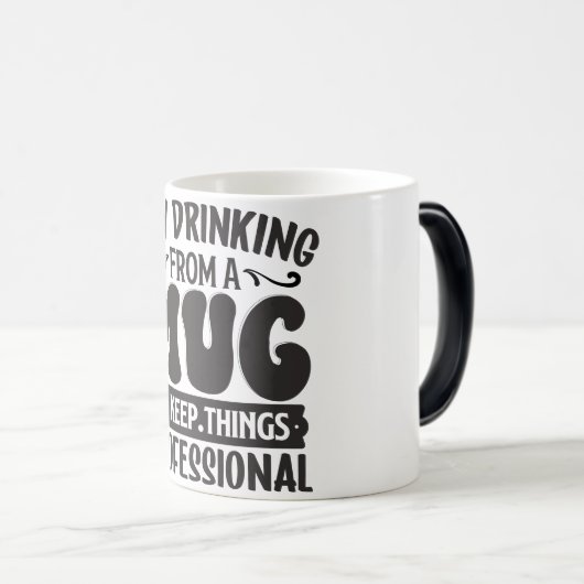 Sarcastic Coffee Quotes Verwandlungstasse (VorderseiteRechts)