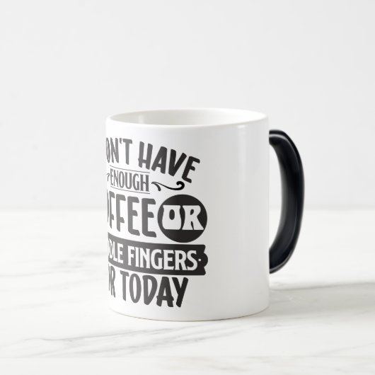 Sarcastic Coffee Quotes Verwandlungstasse (VorderseiteRechts)