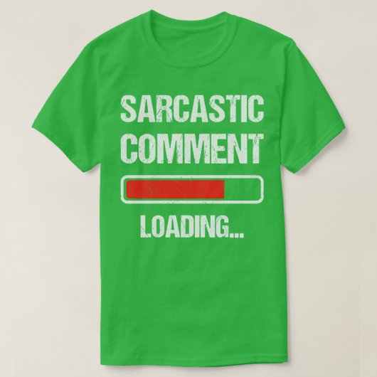 Sarcastic Comading I T-Shirt (Design vorne)