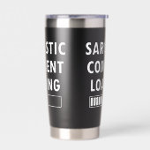 Sarcastic Comment Loading Funny Quote Co-workers Thermobecher (Links)