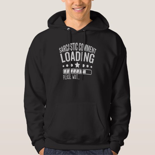 Sarcastic Commit Loading Bitte warten Sarcasm Jo Hoodie (Vorderseite)