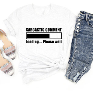 Sarcastic Commit Loading Funny Meme T - Shirt