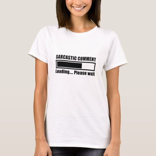 Sarcastic Commit Loading Funny Meme T - Shirt (Vorderseite)