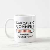 Sarcastic Commit Loading Kaffeetasse (Links)