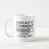 Sarcastic Commit Loading Kaffeetasse (Links)
