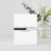 Sarcastic Commit Loading Postkarte (Stehend Vorderseite)