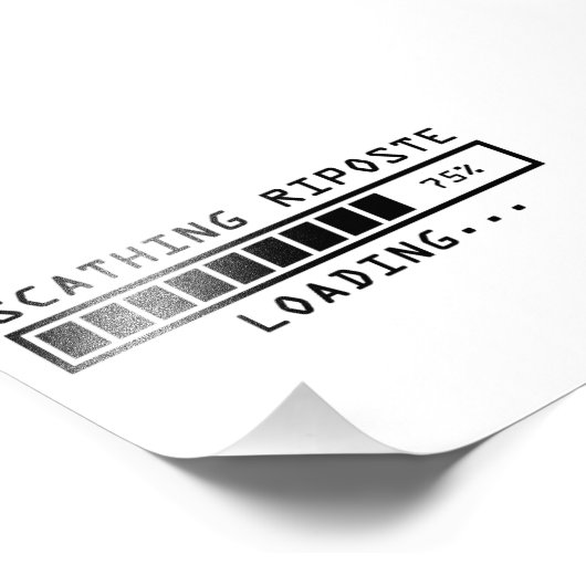 Sarcastic Commit Loading Scathing Riposte Fotodruck (Ecke)