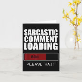 Sarcastic Commit Loading T Shirt Funny Sarcasm Sh Karte (Gelbe Blume)