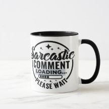 Sarcastic Commit Loading Tasse