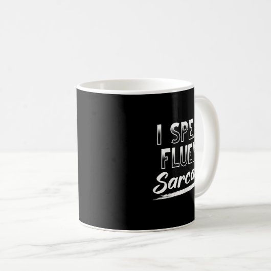 Sarcastic Dark Spaß Smart Funny I spreche Fluent S Kaffeetasse (VorderseiteRechts)