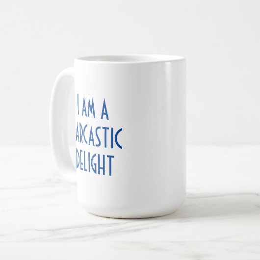 Sarcastic Delight Funny Kaffeetasse (Vorderseite Links)