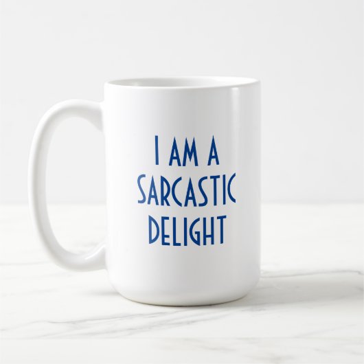 Sarcastic Delight Funny Kaffeetasse (Links)