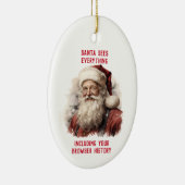 Sarcastic Dirty Santa Funny Ihre Browsergeschichte Keramik Ornament (Rechts)