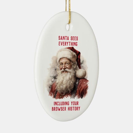 Sarcastic Dirty Santa Funny Ihre Browsergeschichte Keramik Ornament (Rechts)