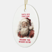 Sarcastic Dirty Santa Funny Ihre Browsergeschichte Keramik Ornament (Links)