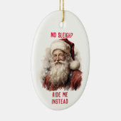 Sarcastic Dirty Santa Funny No Sleigh Reiten Keramik Ornament (Rechts)