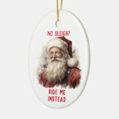Sarcastic Dirty Santa Funny No Sleigh Reiten Keramik Ornament (Links)