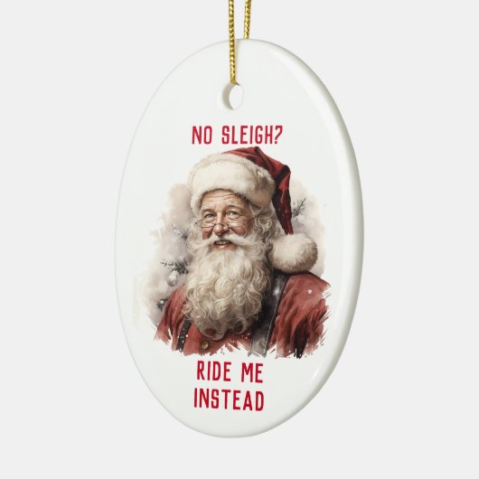 Sarcastic Dirty Santa Funny No Sleigh Reiten Keramik Ornament (Links)