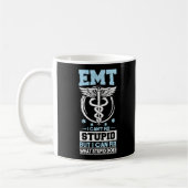 Sarcastic EMS Emergency EMT I kann nicht stupid be Kaffeetasse (Links)