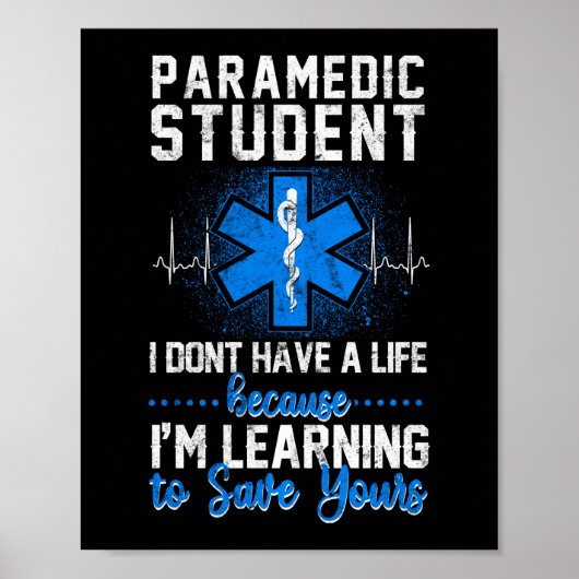 Sarcastic EMS Emergency Paramedic Student Don't Poster (Vorne)