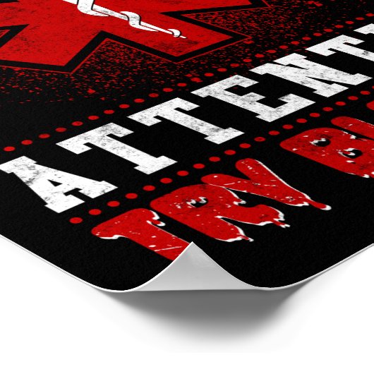 Sarcastic EMT EMS Paramedice Emergency Try Bleding Poster (Ecke)